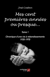 Picture of Mes cent premières années ou presque…