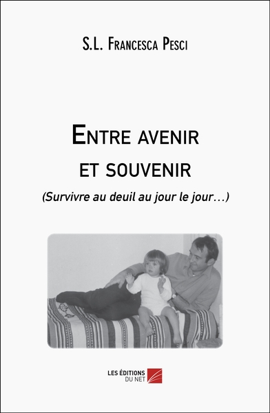 Image de Entre avenir et souvenir