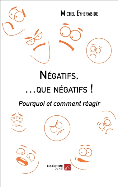 Picture of Négatifs, …que négatifs !