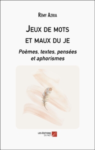 Picture of Jeux de mots et maux du je