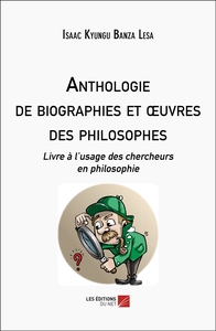 Image de Anthologie de biographies et œuvres des philosophes