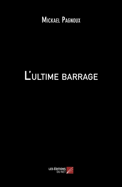 Image de L'ultime barrage