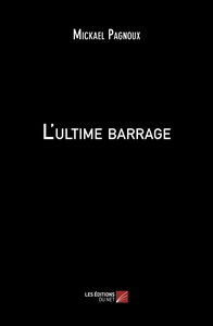 Image de L'ultime barrage