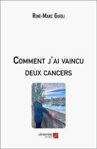 Image de Comment j'ai vaincu deux cancers