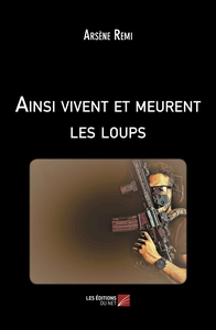 Picture of Ainsi vivent et meurent les loups