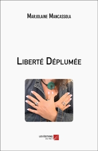 Picture of Liberté Déplumée