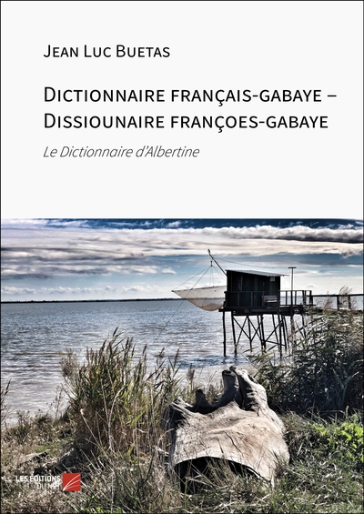 Image de Dictionnaire français-gabaye – Dissiounaire françoes-gabaye