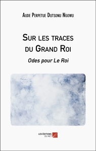 Picture of Sur les traces du Grand Roi