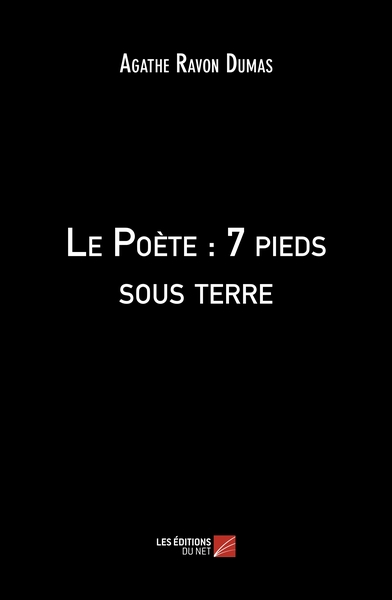 Image de Le Poète : 7 pieds sous terre
