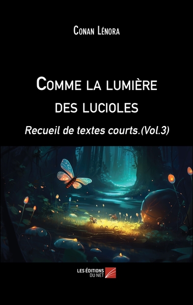 Picture of Comme la lumière des lucioles