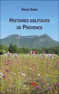 Image de Histoires golfiques de Provence