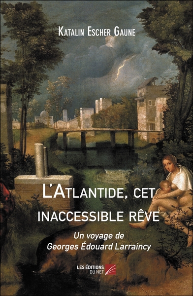 Picture of L'Atlantide, cet inaccessible rêve
