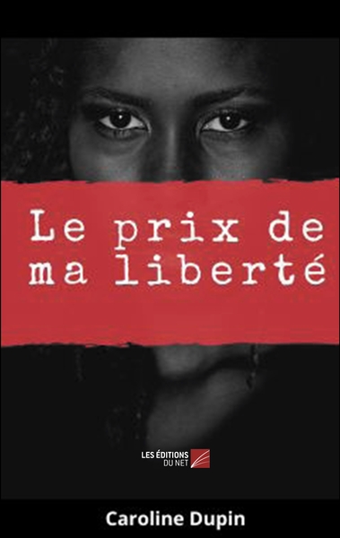 Image de Le prix de ma liberté