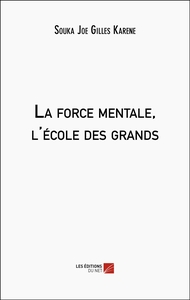 Picture of La force mentale, l'école des grands