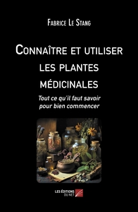 Image de Connaître et utiliser les plantes médicinales