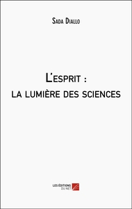 Picture of L'esprit : La lumière des sciences