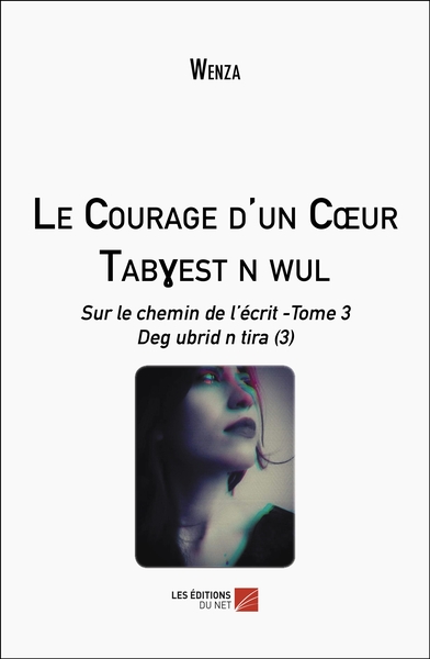 Picture of Le Courage d'un Cœur / Tabyest n wul