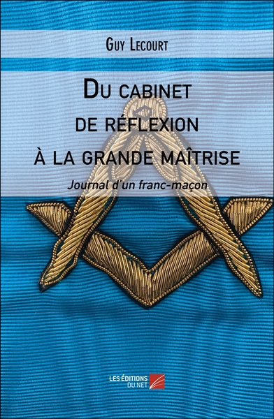 Picture of Du cabinet de réflexion à la grande maîtrise
