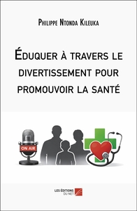 Image de Éduquer à travers le divertissement pour promouvoir la santé