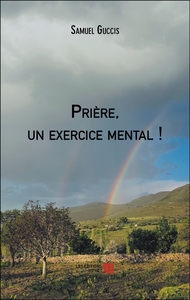 Image de Prière, un exercice mental !
