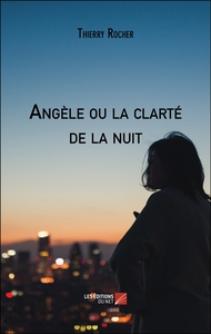 Image de Angèle ou la clarté de la nuit