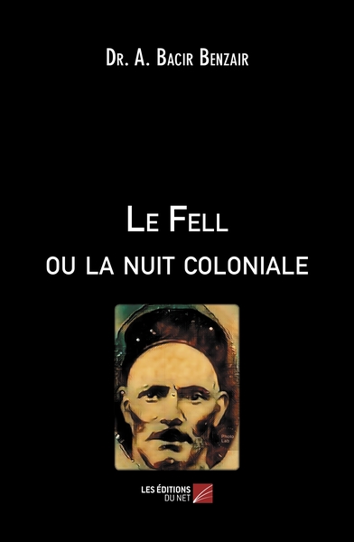 Picture of Le Fell ou la nuit coloniale