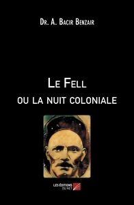 Picture of Le Fell ou la nuit coloniale