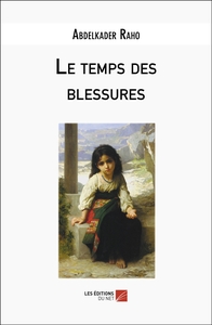 Image de Le temps des blessures