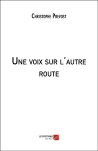 Image de Une voix sur l'autre route