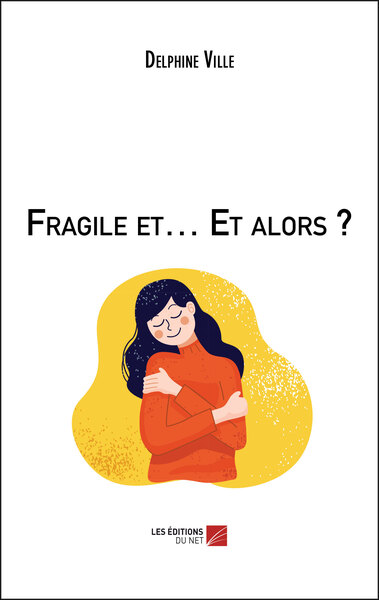 Picture of Fragile et… Et alors ?
