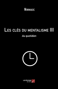 Image de Les clés du mentalisme III