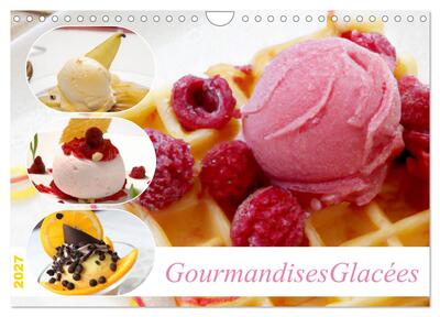 Image de Gourmandises glacées (Calendrier mural 2027 DIN A4 vertical), CALVENDO calendrier mensuel