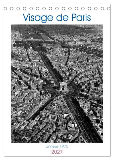 Image de Visage de Paris, années 1970 (Calendrier de bureau 2027 DIN A5 horizontal), CALVENDO calendrier mensuel