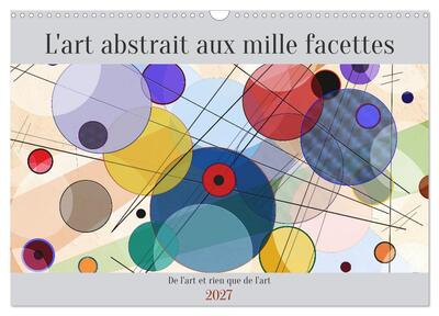Image de L'art abstrait aux mille facettes (Calendrier mural 2027 DIN A3 vertical), CALVENDO calendrier mensuel