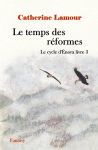 Image de Le temps des réformes, le cycle d'Énora livre 3