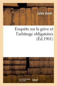 Image de Enquête sur la grève et l'arbitrage obligatoires