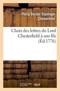 Picture of Choix des lettres du Lord Chesterfield à son fils