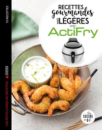 Image de Recettes gourmandes mais légères avec Actifry
