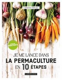 Image de Je me lance dans la permaculture en 10 étapes