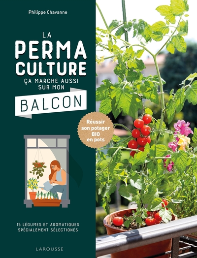 Picture of La permaculture ça marche aussi sur mon balcon