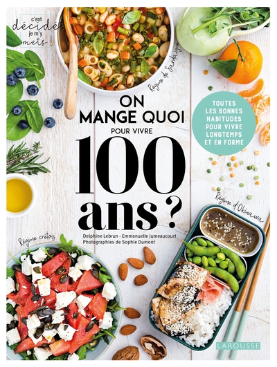 Picture of On mange quoi pour vivre 100 ans ?