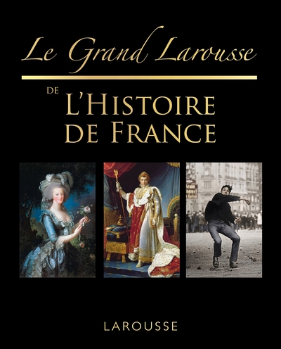 Picture of Le grand Larousse de l'Histoire de France