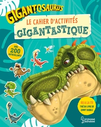 Image de Gigantosaurus : Le cahier d'activités GIGANTASTIQUE