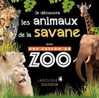 Image de Je découvre les animaux de la savane avec UNE SAISON AU ZOO