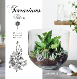 Image de Terrariums, les créer, les entretenir