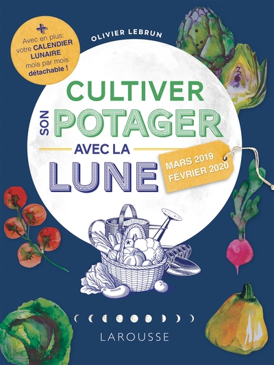 Image de Cultiver son potager avec la Lune 2019