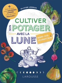 Image de Cultiver son potager avec la Lune 2019