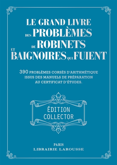 Image de Le grand livre des problèmes de robinets et de baignoires qui fuient - Collector