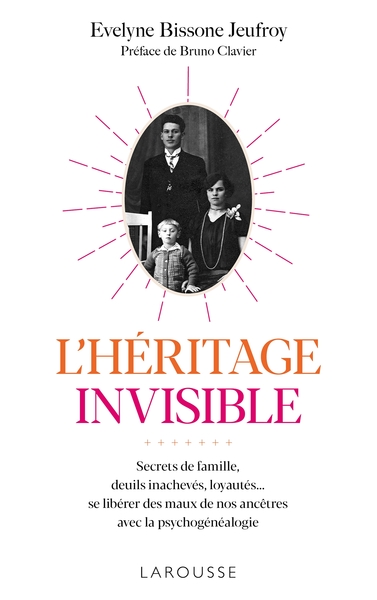 Image de L'Héritage invisible : Secrets de famille, deuils inachevés, loyautés...