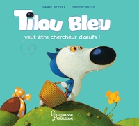 Image de Tilou Bleu veut être chercheur d'oeufs